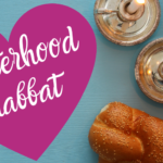 Sisterhood Shabbat 