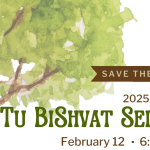 Tu Bishvat Seder & Dinner